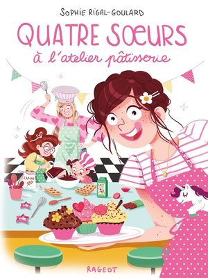 cover image of Quatre soeurs à l'atelier pâtisserie